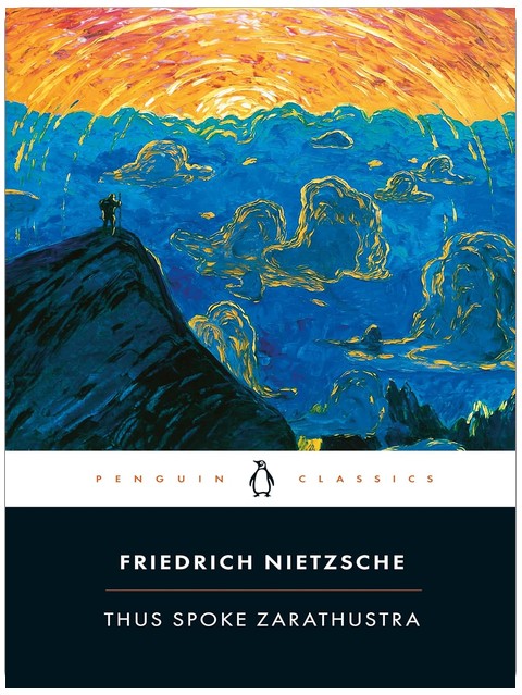 Thus Spoke Zarathustra: A Book for Everyone and No One (Penguin Classics)