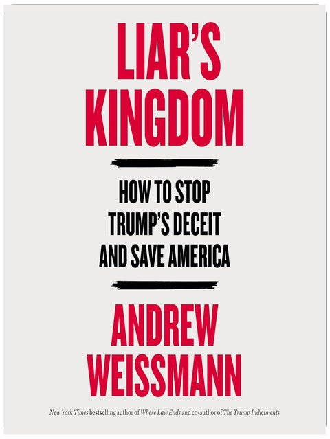 Liar's Kingdom: How to Stop Trump’s Deceit and Save America