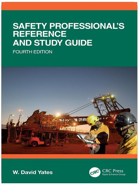Safety Professional's Reference and Study Guide, Fourth Edition