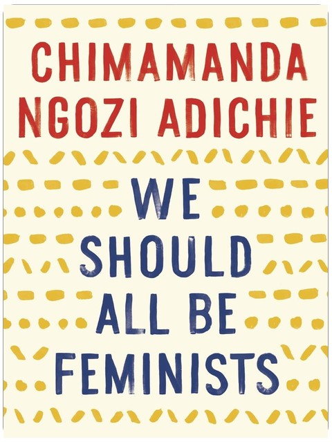 We Should All Be Feminists