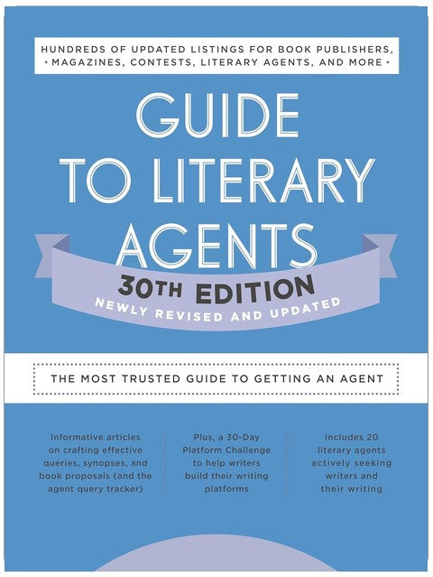 Guide to Literary Agents 30th Edition: The Most Trusted Guide to Getting Published