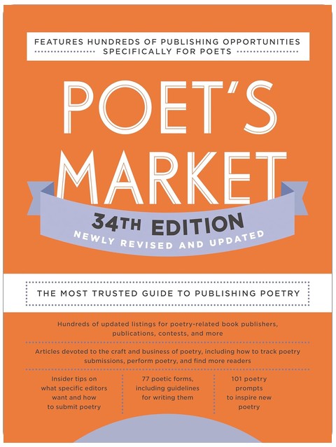 Poet's Market 34th Edition: The Most Trusted Guide to Publishing Poetry