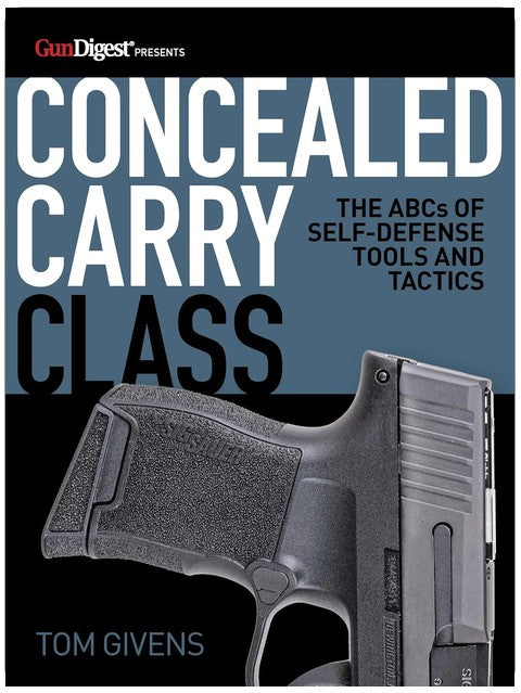 Concealed Carry Class: The ABCs of Self-Defense Tools and Tactics