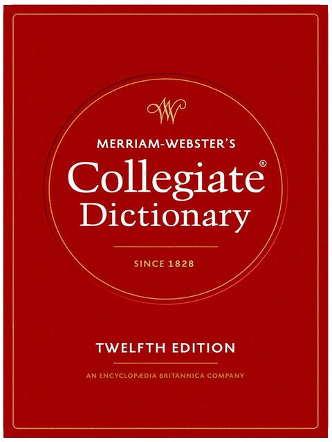 Merriam-Webster's Collegiate Dictionary, 12th Edition