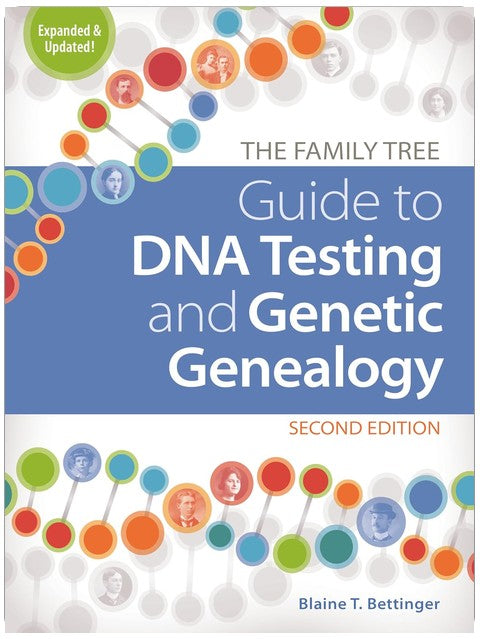 The Family Tree Guide to DNA Testing and Genetic Genealogy