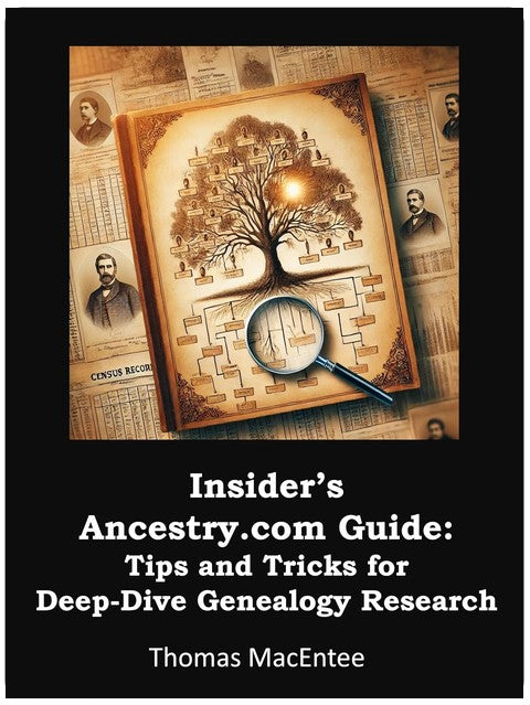 Insider’s Ancestry.com Guide: Tips and Tricks for Deep-Dive Genealogy Research