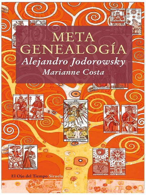 Metagenealogía: El árbol genealógico como arte, terapia y búsqueda del Yo esencial (El Ojo del Tiempo nº 58) (Spanish Edition)