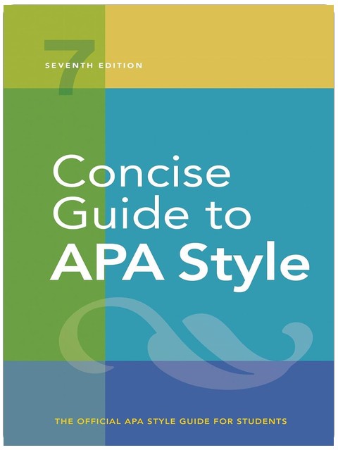 Concise Guide to APA Style: 7th Edition (OFFICIAL)
