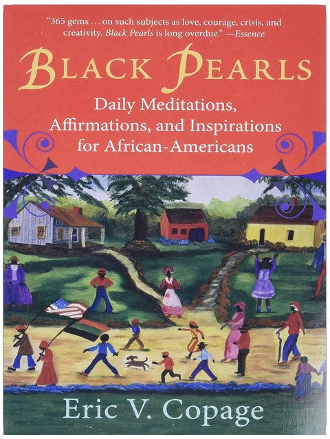 Black Pearls: Daily Meditations, Affirmations, and Inspirations for African-Americans ― An Empowering Self-Help Guide to Personal Growth