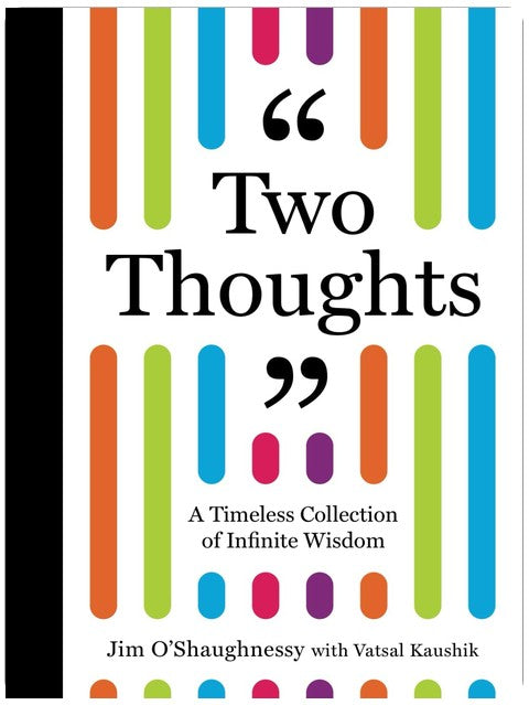 Two Thoughts: A Timeless Collection of Infinite Wisdom