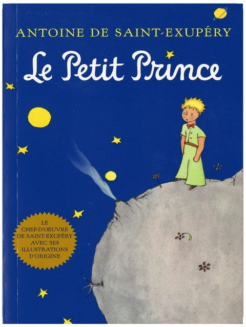 Le Petit Prince (french): The Timeless Classic with a Touch of Wonder, Experience the Beauty of Seeing with the Heart
