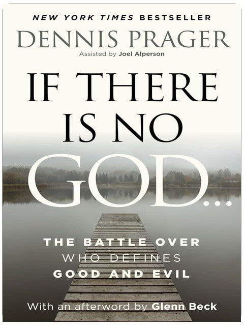 If There Is No God: The Battle Over Who Defines Good and Evil