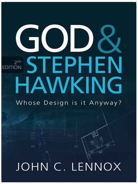 God and Stephen Hawking 2ND EDITION: Whose Design is it Anyway?