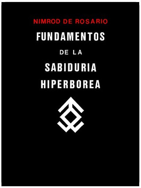 Fundamentos de la Sabiduria Hiperborea (Spanish Edition)