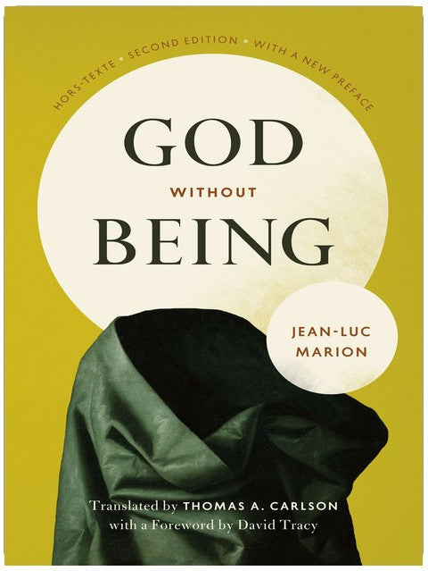 God Without Being: Hors-Texte, Second Edition (Religion and Postmodernism)