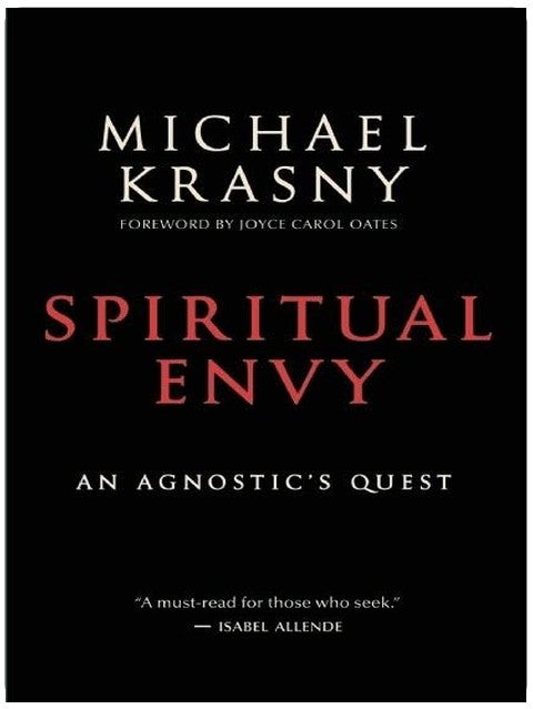 Spiritual Envy: An Agnostic s Quest