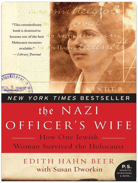 The Nazi Officer's Wife: How One Jewish Woman Survived the Holocaust