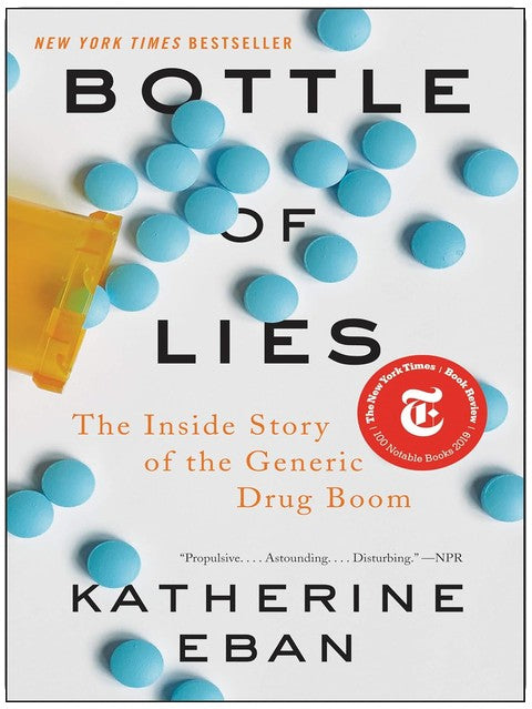 Bottle of Lies: The Inside Story of the Generic Drug Boom