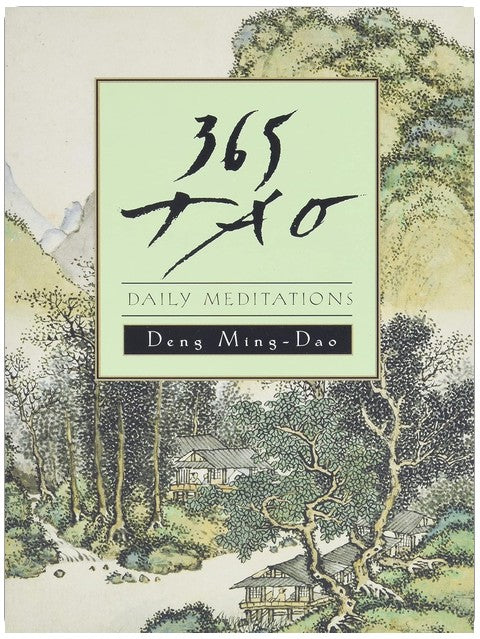 365 Tao: A Study of Taoist Wisdom for Daily Life