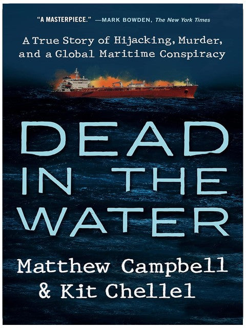 Dead in the Water: A True Story of Hijacking, Murder, and a Global Maritime Conspiracy