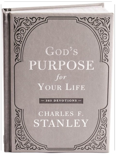 God's Purpose for Your Life: A Daily Devotional for Finding Purpose and Following God's Plan (365 Devotions - Inspiration for Every Day of the Year) (Devotionals from Charles F. Stanley)