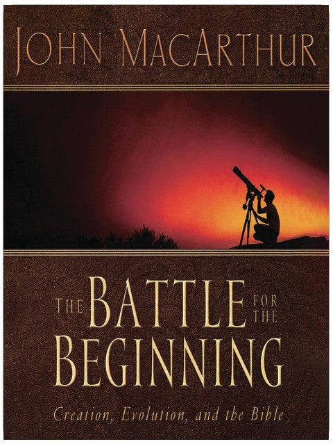The Battle for the Beginning: The Bible on Creation and the Fall of Adam