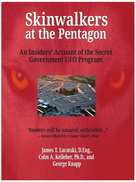 Skinwalkers at the Pentagon: An Insider's Account of the Secret Government UFO Program