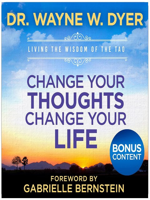 Change Your Thoughts - Change Your Life: Special Edition with Bonuses