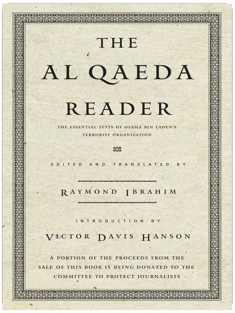 The Al Qaeda Reader: The Essential Texts of Osama Bin Laden's Terrorist Organization