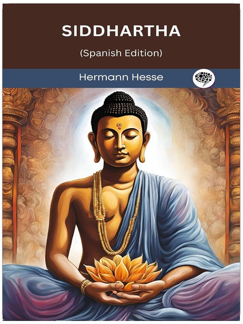 Siddhartha: (Spanish Edition)