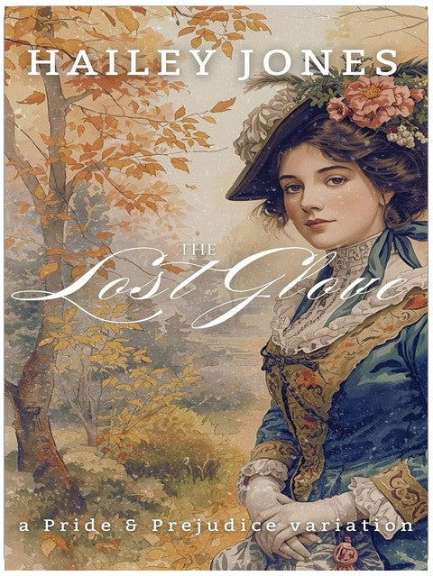 The Lost Glove: A Pride and Prejudice Variation (The Netherfield Collection)