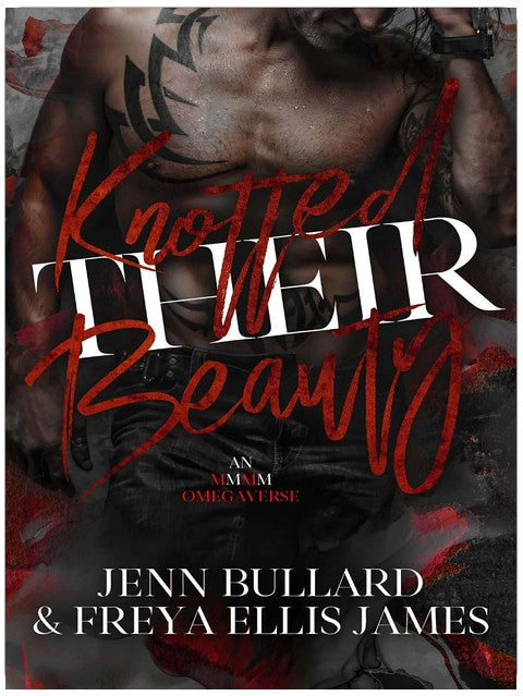 Knotted Their Beauty: A Dark MMMM Omegaverse (Traumaverse Book 2)