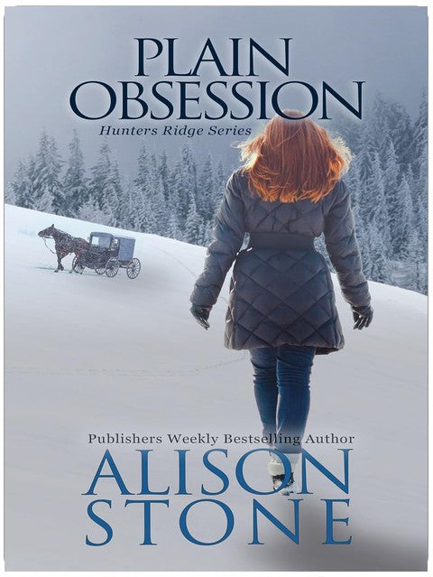 Plain Obsession: An Amish Romantic Suspense Novel (Hunters Ridge Book 1)