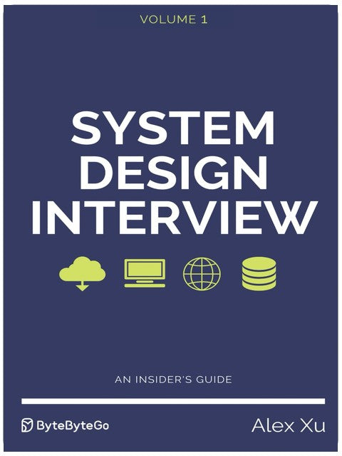 System Design Interview – An insider's guide