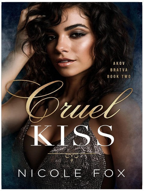 Cruel Kiss (Akov Bratva Book 2)