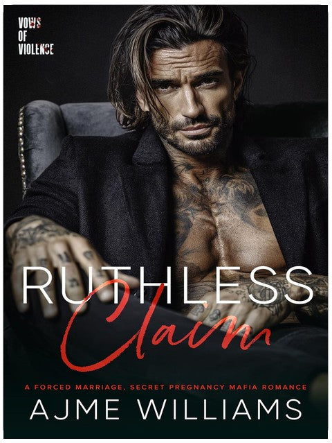 Ruthless Claim: A Forced Marriage, Secret Pregnancy, Mafia Romance (Vows of Violence Book 2)