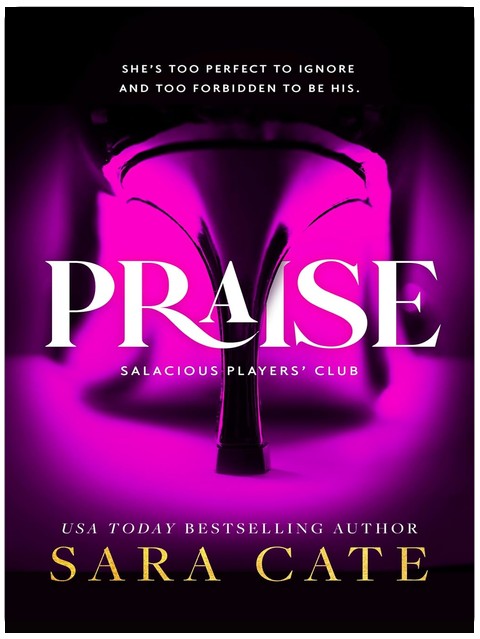 Praise: An Ex-boyfriend’s Dad Romance (Salacious Players' Club)