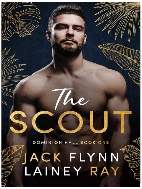The Scout: A Billionaire Military Romance (Dominion Hall Book 1)