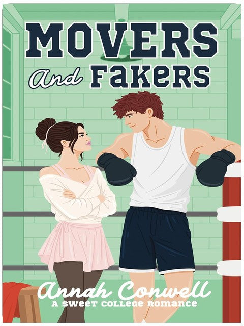 Movers and Fakers: a sweet college romance (RomCom University Book 3)