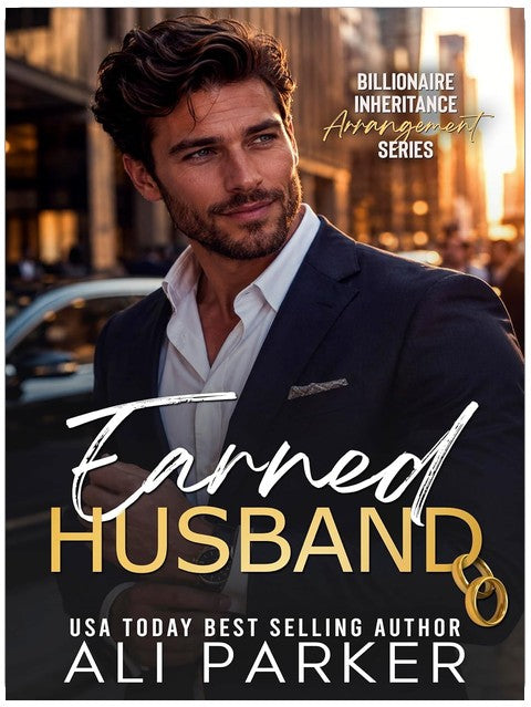 Earned Husband (Billionaire Inheritance Arrangement Series Book 12)