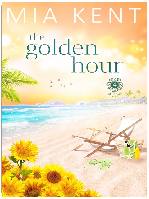 The Golden Hour (Sunflower Beach Book 4)