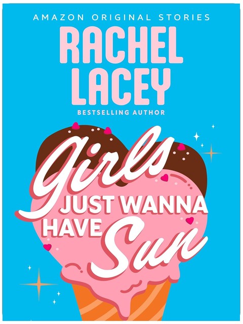 Girls Just Wanna Have Sun (Summer Lovin' collection)