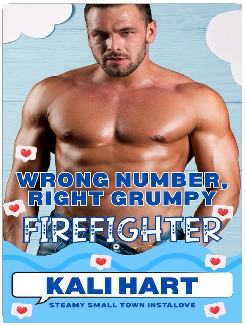 Wrong Number, Right Grumpy Firefighter