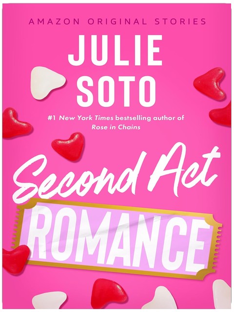 Second Act Romance (The Improbable Meet-Cute: Second Chances)