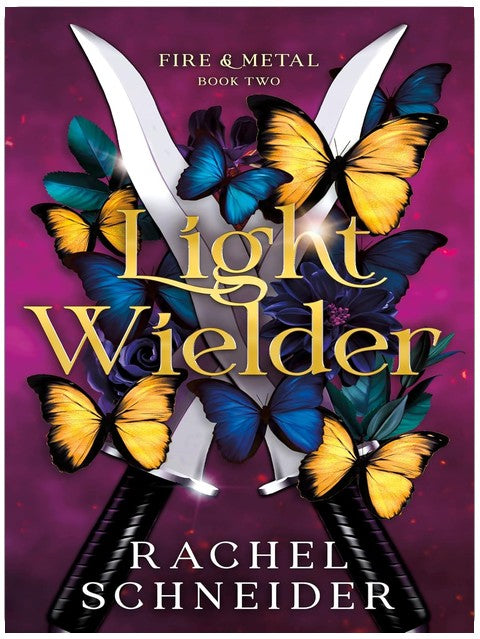 Light Wielder: Fire & Metal: Book Two
