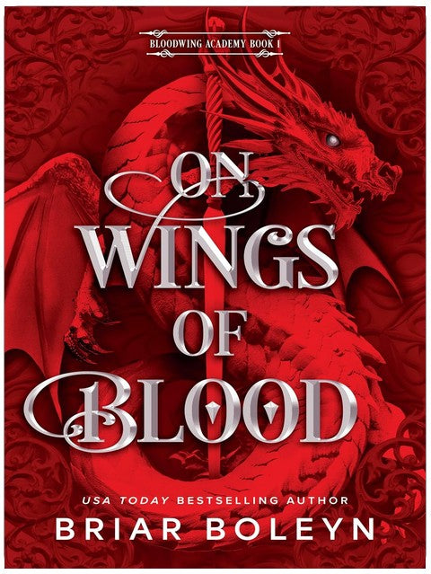 On Wings of Blood: A Dark Paranormal Romance Set in a Deadly Supernatural Academy (Bloodwing Academy Book 1)