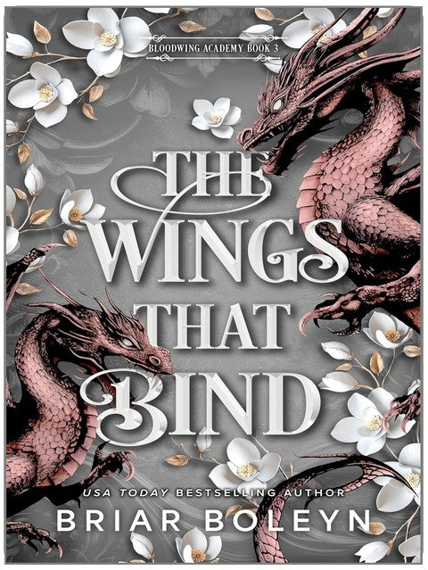 The Wings That Bind: A Novel - An Intense Dark Academia Adventure of Magic, Betrayal, and Dangerous Secrets (Bloodwing Academy Book 3)