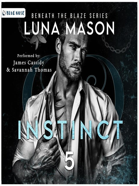 Instinct: Beneath the Blaze, Book 5