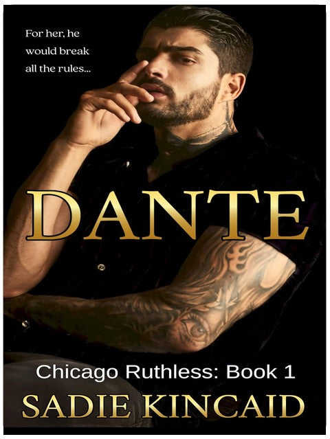 Dante: A Dark Mafia, Enemies to Lovers Romance (Chicago Ruthless Book 1)