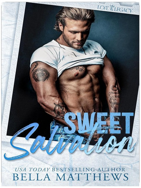 Sweet Salvation (Love & Legacy Book 5)